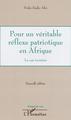 Pour un véritable réflexe patriotique en Afrique, Le cas ivoirien (9782747594738-front-cover)