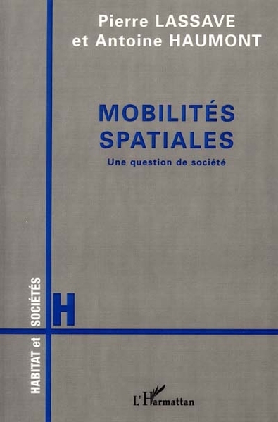 MOBILITÉS SPATIALES, Une question de société (9782747510127-front-cover)