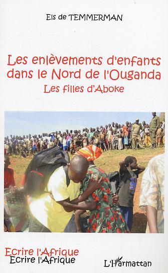 Les enlèvements d'enfants dans le Nord de l'Ouganda, Les filles d'Aboke (9782747577267-front-cover)