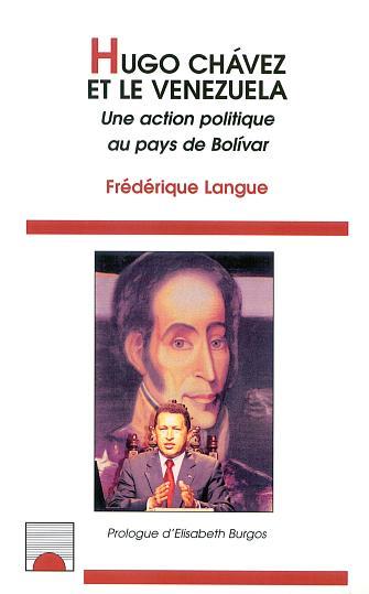 HUGO CHAVEZ ET LE VENEZUELA, Une action politique au pays de Bolivar (9782747522533-front-cover)