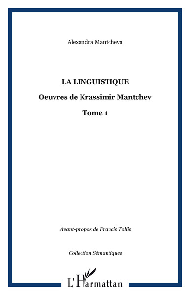 La Linguistique, Oeuvres de Krassimir Mantchev - Tome 1 (9782747560184-front-cover)