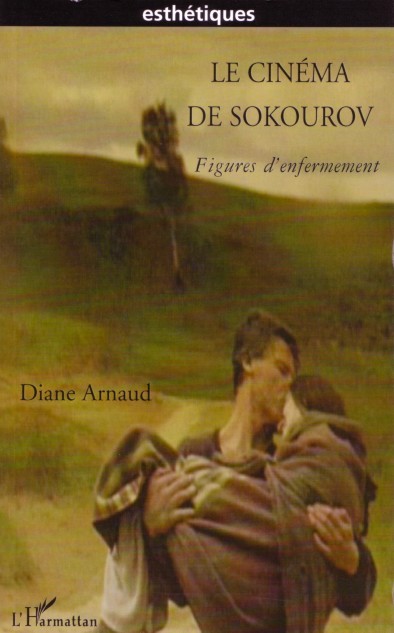 Le cinéma de Sokourov, Figures d'enfermement (9782747594844-front-cover)