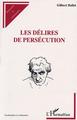LES DÉLIRES DE PERSÉCUTION (9782747507318-front-cover)