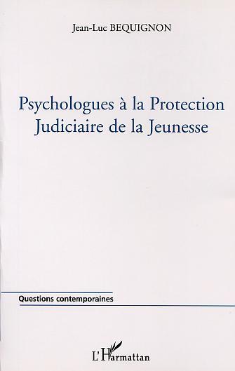 PSYCHOLOGUES À LA PROTECTION JUDICIAIRE DE LA JEUNESSE (9782747525565-front-cover)