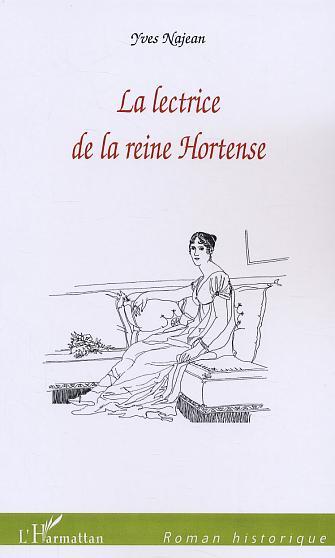 La lectrice de la reine Hortense (9782747546270-front-cover)