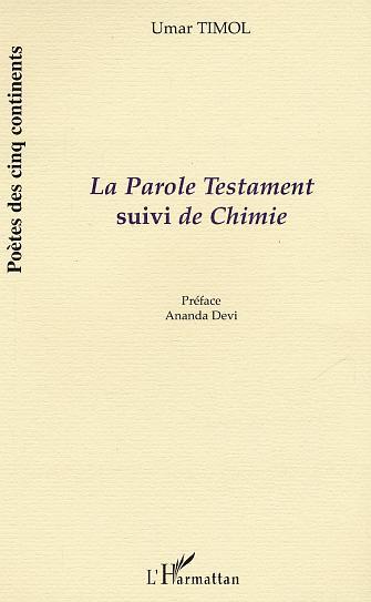La Parole Testament suivi de Chimie (9782747544610-front-cover)