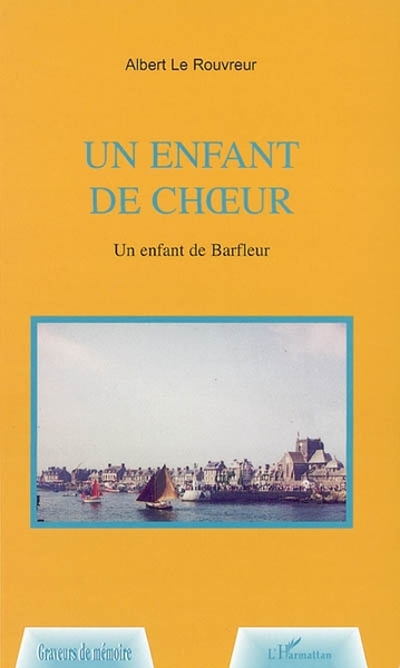 Un enfant de choeur, Un enfant de Barfleur (9782747544580-front-cover)