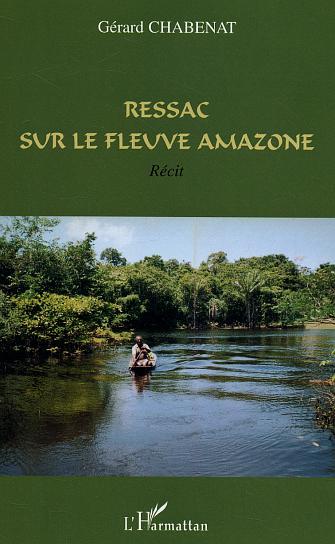 Ressac sur le fleuve Amazone, Récit (9782747566520-front-cover)