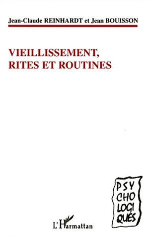 VIEILLISSEMENT, RITES ET ROUTINES (9782747501552-front-cover)