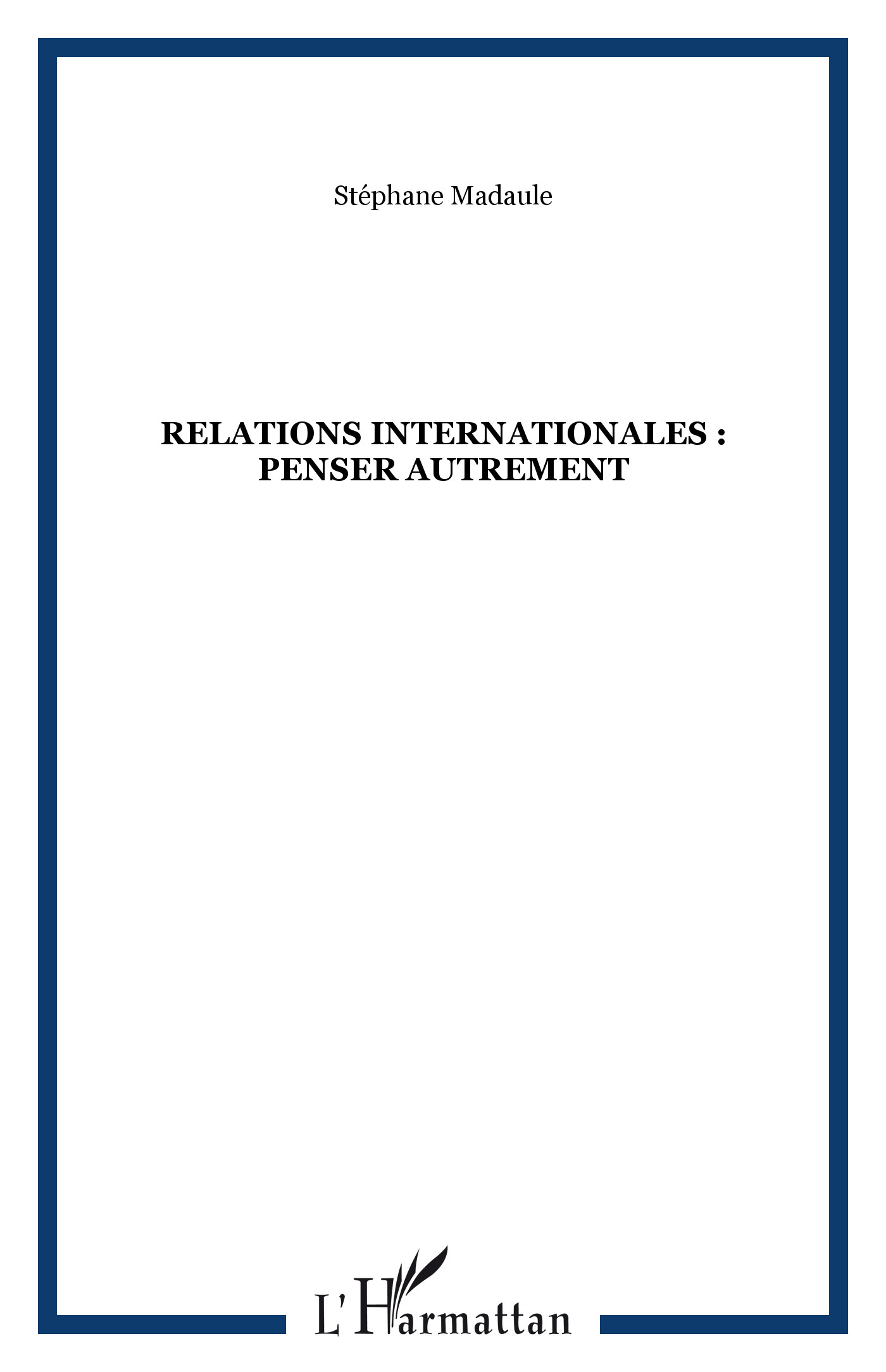 Relations internationales : penser autrement (9782747550000-front-cover)