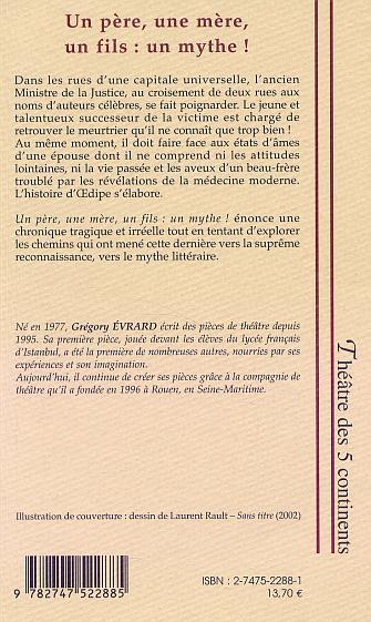 UN PERE, UNE MERE, UN FILS : UN MYTHE !, Une histoire d'dipe (9782747522885-back-cover)