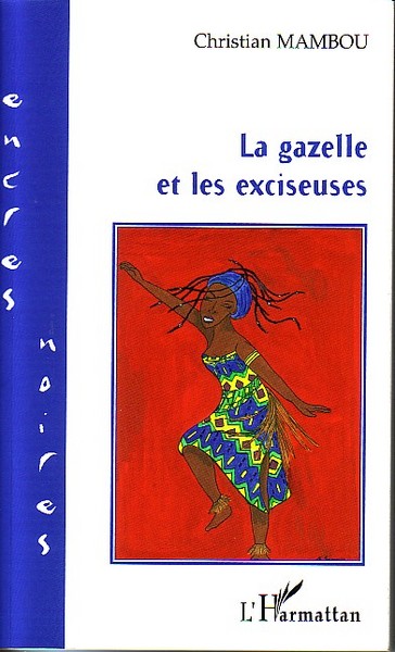 La gazelle et les exciseuses (9782747562362-front-cover)