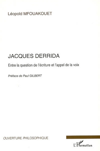 Jacques Derrida, Entre la question de l'écriture et l'appel de la voix (9782747598378-front-cover)