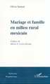 MARIAGE ET FAMILLE EN MILIEU RURAL MEXICAIN (9782747508261-front-cover)