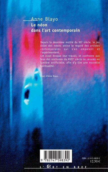 Le néon dans l'art contemporain, Obscure clarté (9782747598392-back-cover)