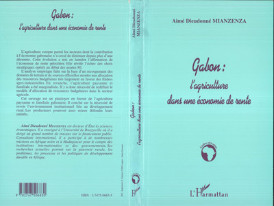 GABON : L'AGRICULTURE DANS UNE ÉCONOMIE DE RENTE (9782747506830-front-cover)