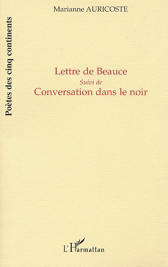 LETTRE DE BEAUCE, Suivi de Conversation dans le noir (9782747507967-front-cover)