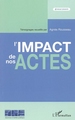 L'impact de nos actes (9782747581783-front-cover)