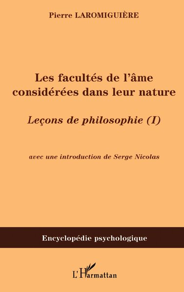 Les facultés de l'âme considérées dans leur nature, Leçons de philosophie (I) (9782747580328-front-cover)