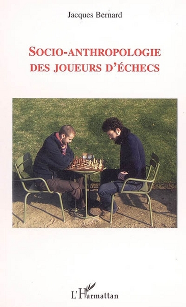Socio-anthropologie des joueurs d'échecs (9782747584623-front-cover)