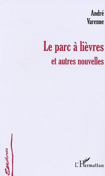 Le parc à lièvres, et autres nouvelles (9782747566797-front-cover)