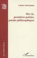 Ma vie, premières poésies, poésies philosophiques (9782747594073-front-cover)