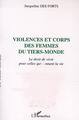 VIOLENCES ET CORPS DES FEMMES DU TIERS-MONDE, Le droit de vivre pour celles qui donnent la vie (9782747517324-front-cover)