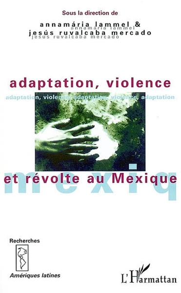 ADAPTATION, VIOLENCE ET RÉVOLE AU MEXIQUE (9782747532341-front-cover)