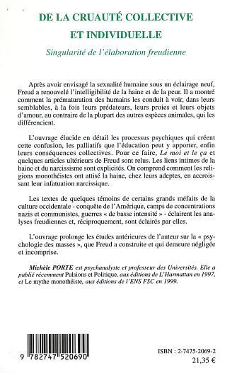 DE LA CRUAUTÉ COLLECTIVE ET INDIVIDUELLE, Singularités de l'élaboration freudienne (9782747520690-back-cover)