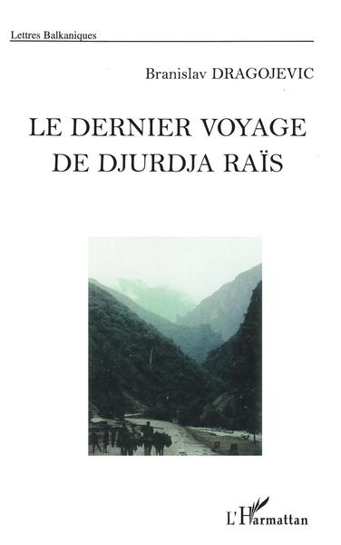 Le dernier voyage de Djurdja Raïs (9782747584418-front-cover)
