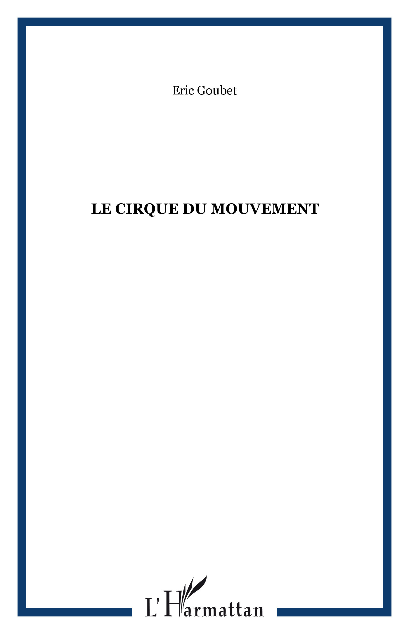 LE CIRQUE DU MOUVEMENT (9782747535069-front-cover)