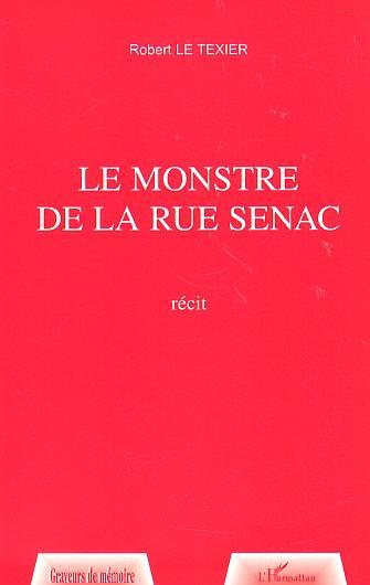 LE MONSTRE DE LA RUE SENAC (9782747521093-front-cover)