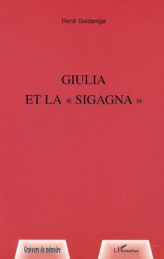 GIULIA ET LA " SIGAGNA " (9782747524346-front-cover)