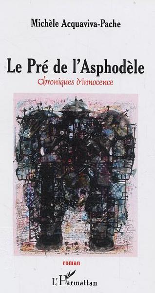 Le Pré de l'Asphodèle, Chroniques d'innocence (9782747573641-front-cover)