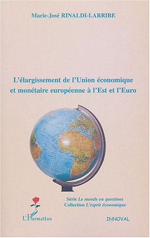 L'élargissement de l'Union économique et monétaire européenne à l'Est et l'Euro (9782747560849-front-cover)
