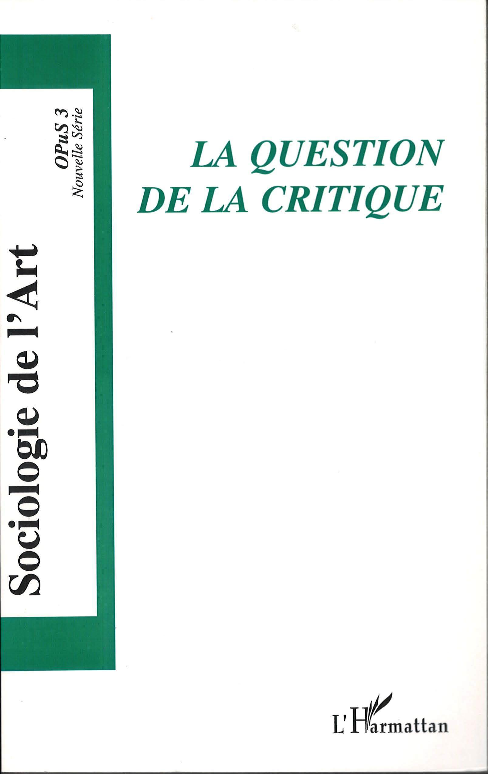 Sociologie de l'Art, La question de la critique, Tome I - OPuS 3 (9782747558549-front-cover)