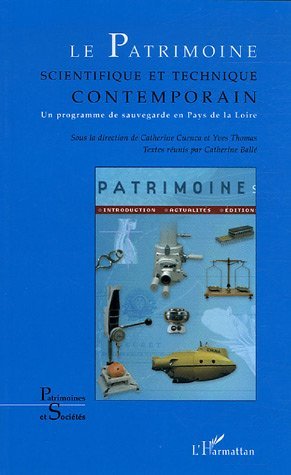 Le Patrimoine scientifique et technique contemporain (9782747596749-front-cover)