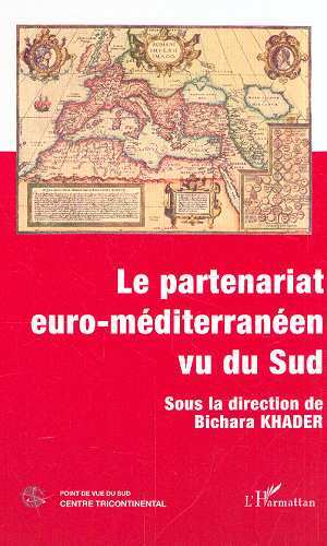 LE PARTENARIAT EURO-MÉDITERRANÉEN VU DU SUD (9782747502399-front-cover)