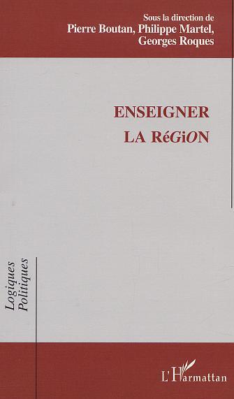 ENSEIGNER LA RÉGION (9782747514712-front-cover)