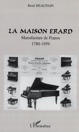 La maison Erard, 1780-1959 (9782747585316-front-cover)