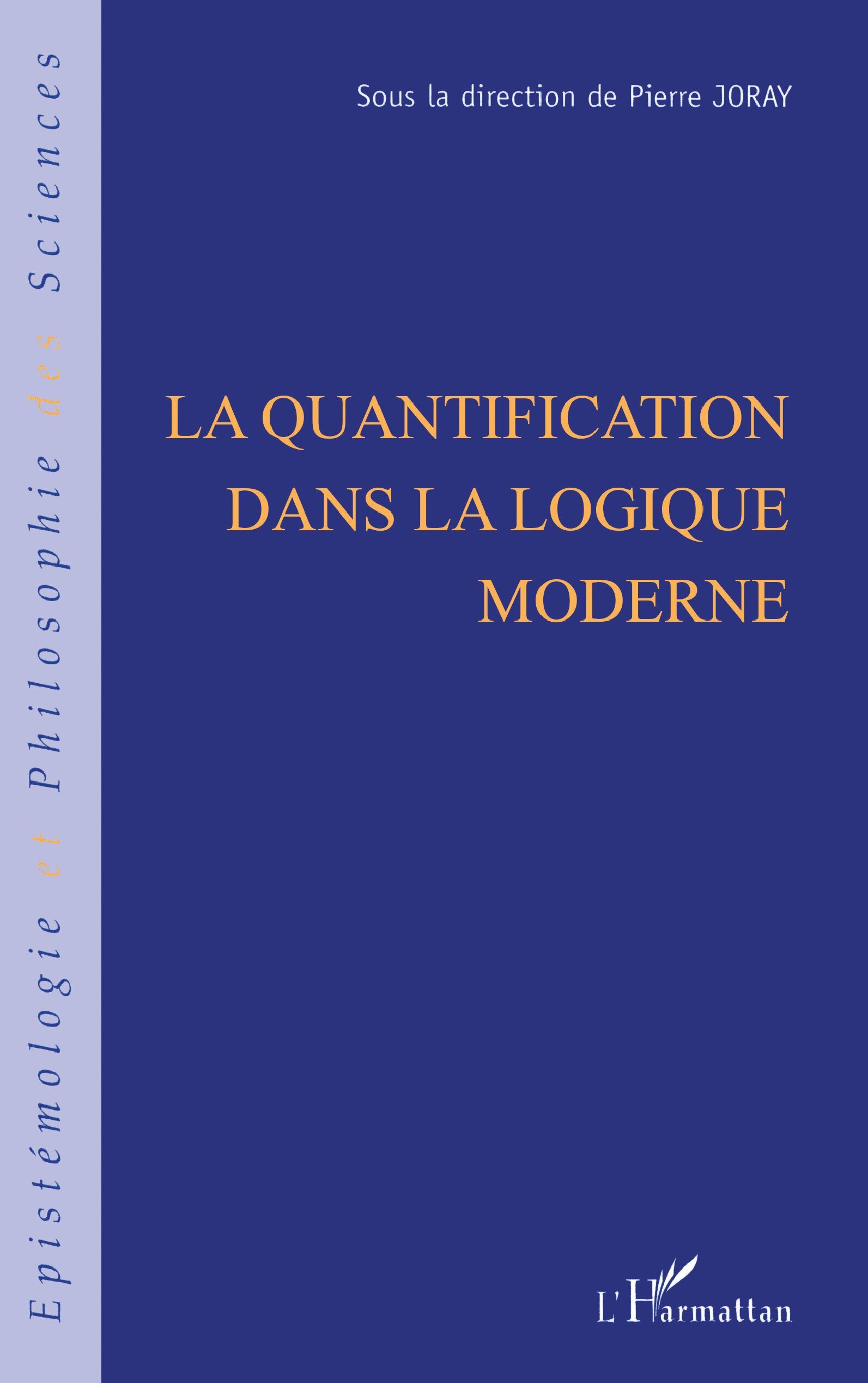 La quantification dans la logique moderne (9782747585880-front-cover)