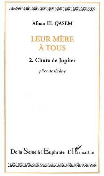 Leur mère a tous, Tome 2 - Chute de Jupiter (9782747554916-front-cover)