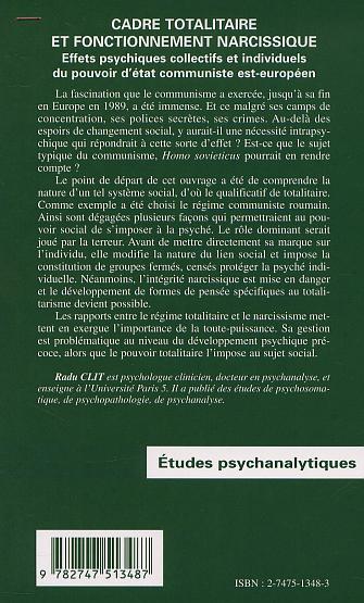 CADRE TOTALITAIRE ET FONCTIONNEMENT NARCISSIQUE, Effets psychiques collectifs et individuels du pouvoir d'état communiste est-eu (9782747513487-back-cover)