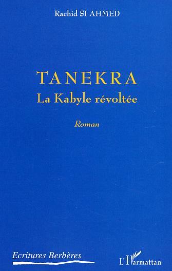 Tanekra, La Kabylie révoltée (9782747554725-front-cover)