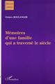 MEMOIRES D'UNE FAMILLE QUI A TRAVERSÉ LE SIÈCLE (9782747521970-front-cover)