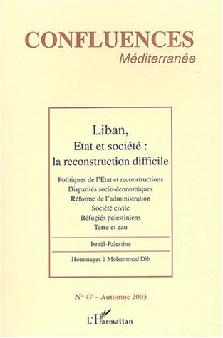 Confluences Méditerranée, Liban, Etat et société (9782747548847-front-cover)
