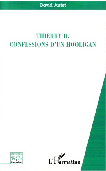 Thierry D. confessions d'un hooligan (9782747593809-front-cover)