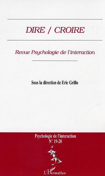 Psychologie de l'interaction, Dire / Croire (n° 19-20) (9782747586320-front-cover)