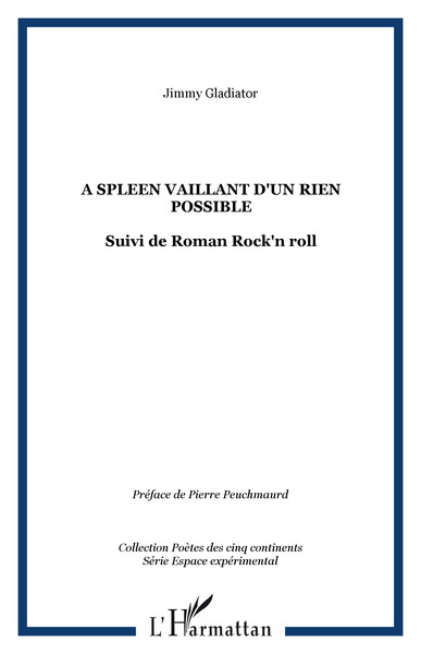A spleen vaillant d'un rien possible, Suivi de Roman Rock'n roll (9782747595179-front-cover)