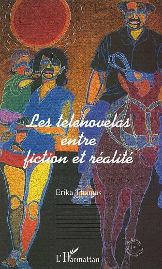 Les telenovelas entre fiction et réalité (9782747541763-front-cover)
